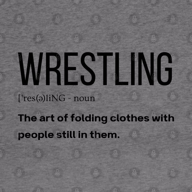 Wrestling Definition Funny gift Idea by Monster Skizveuo